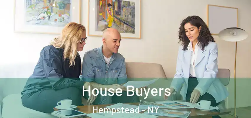 House Buyers Hempstead - NY